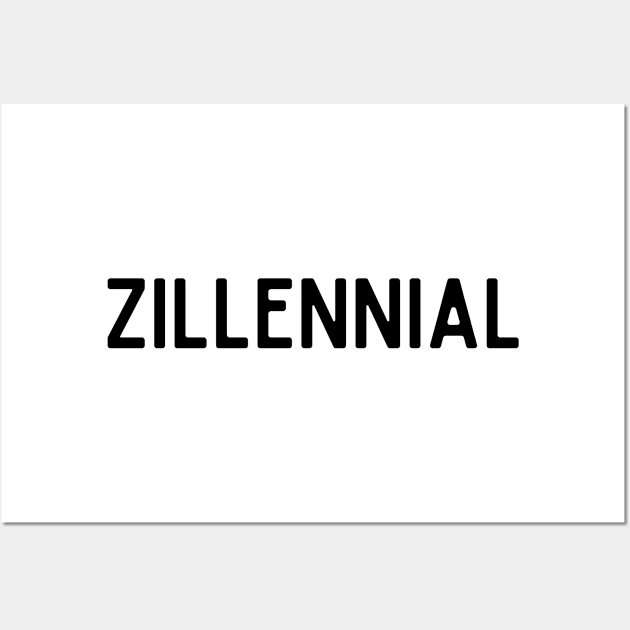 Generation Zillennial in Black Wall Art by BloomingDiaries